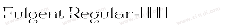 Fulgent Regular字体转换